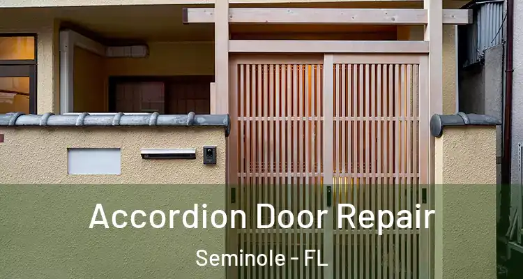 Accordion Door Repair Seminole - FL