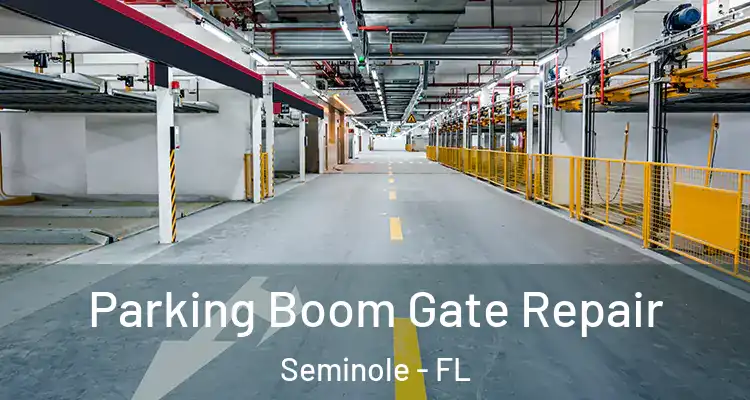 Parking Boom Gate Repair Seminole - FL