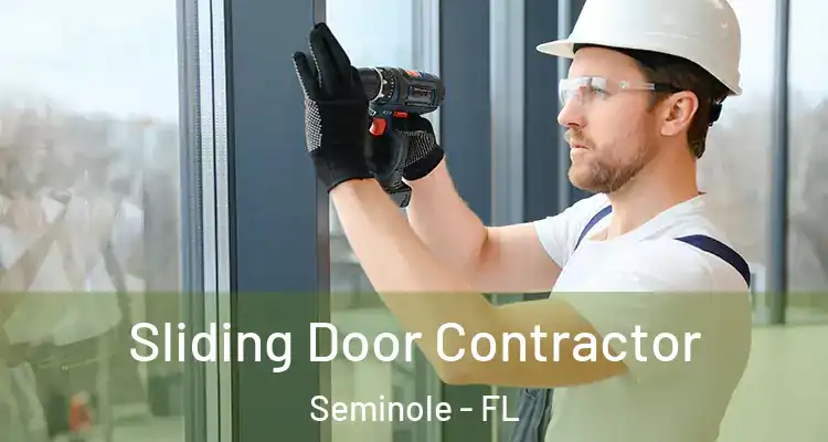 Sliding Door Contractor Seminole - FL