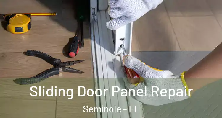 Sliding Door Panel Repair Seminole - FL